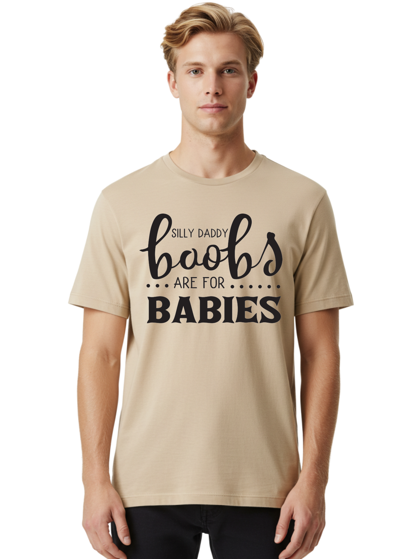 Silly-Daddy-Boobs Men'S Graphic Tee, 100% Cotton, Comfortable Casual Summer Wear, Machine Washable, Funny Quote, Daddy Quote, Baby Quote, Boobs Are For Babies, Silly Daddy, Parenting Humor, Breastfeeding Support Aad162