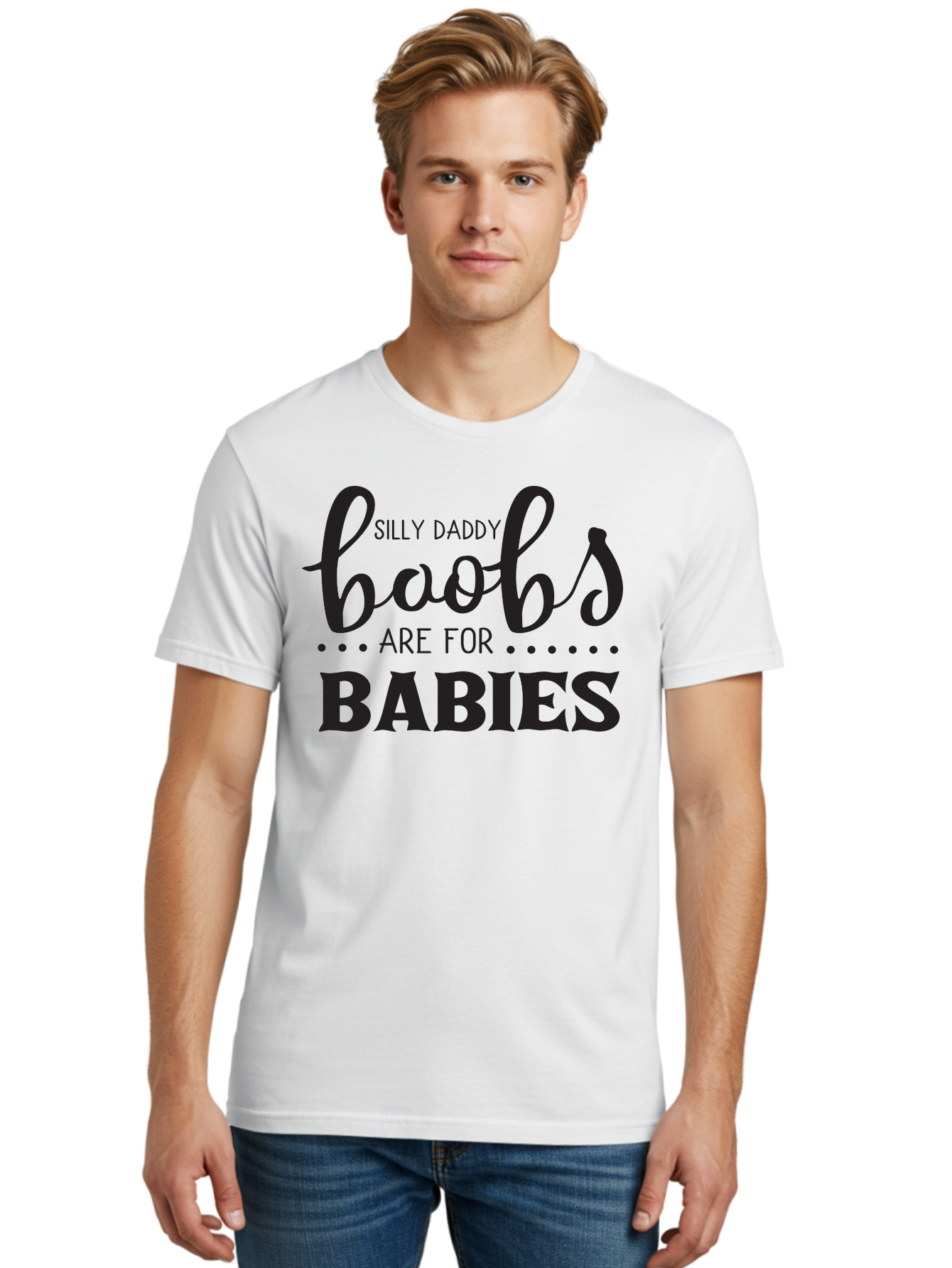 Silly-Daddy-Boobs Men'S Graphic Tee, 100% Cotton, Comfortable Casual Summer Wear, Machine Washable, Funny Quote, Daddy Quote, Baby Quote, Boobs Are For Babies, Silly Daddy, Parenting Humor, Breastfeeding Support Aad162