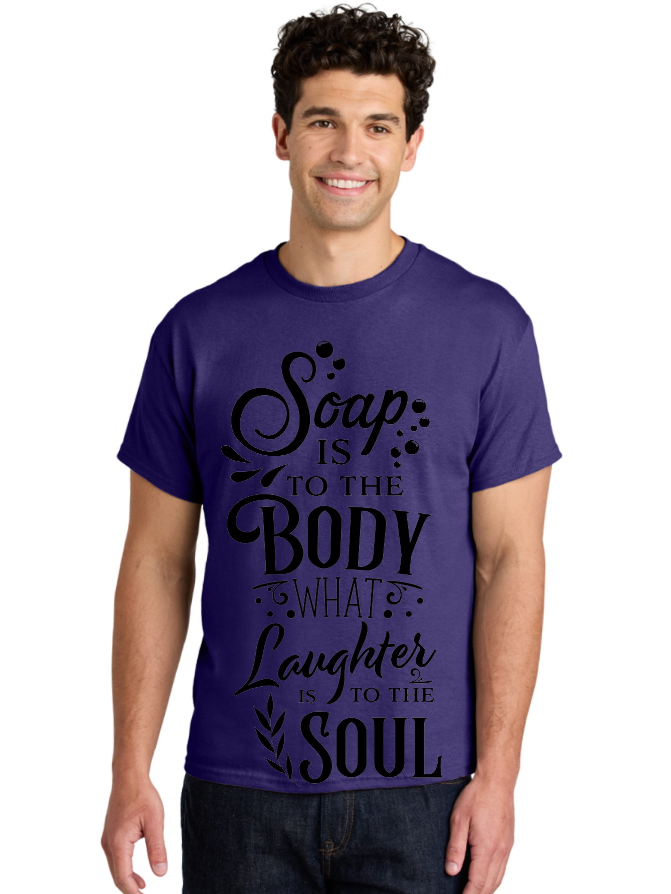Soap-Is-To-The-Body Men'S Graphic Tee, 100% Cotton, Comfortable Casual Summer Wear, Machine Washable, Soap, Body Care, Laughter, Soul, Wellness, Self-Care, Relaxation, Happiness, Positive Vibes, Cleanliness Aad184