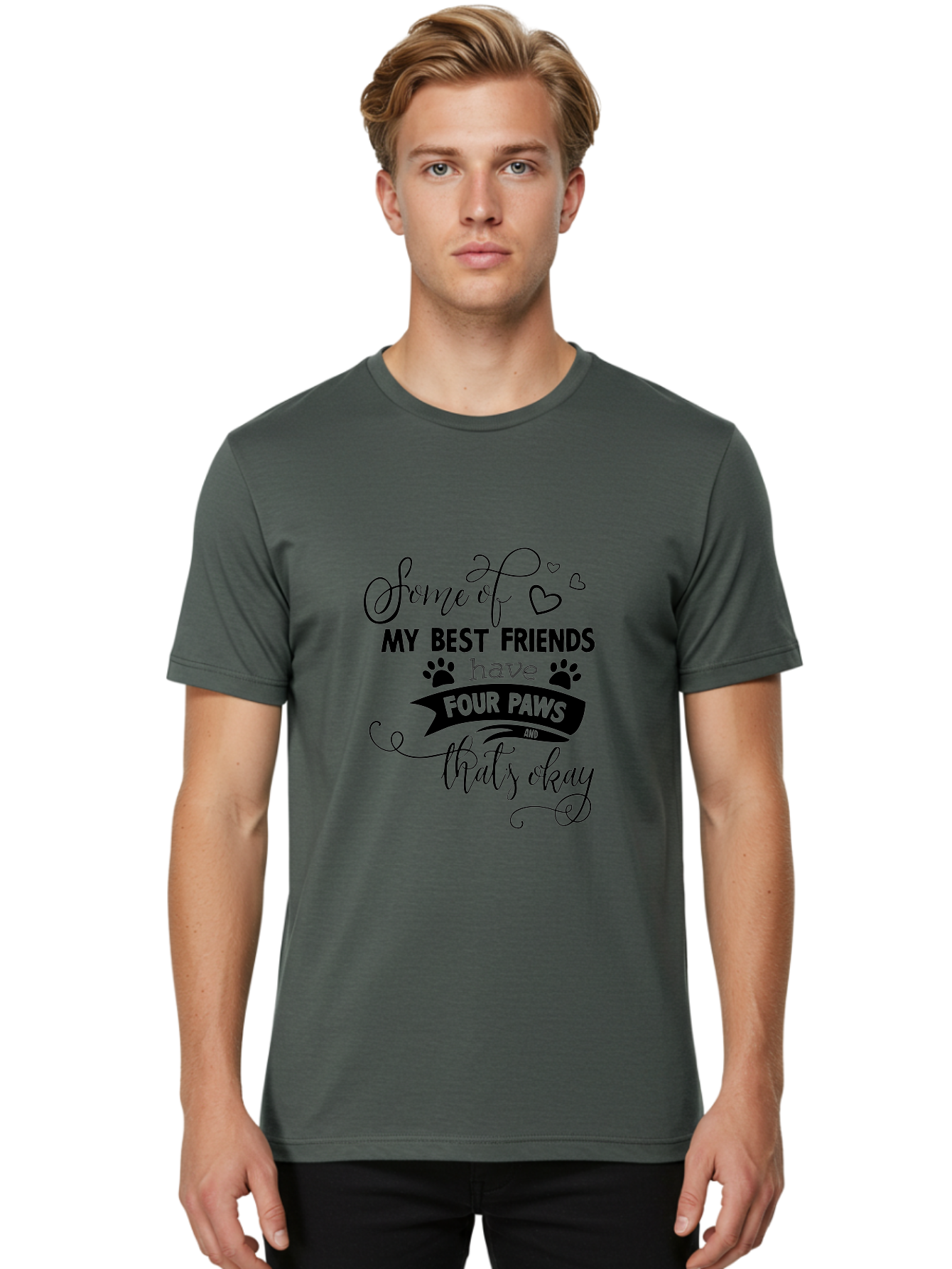Some-Of-My-Best-Friends-Have-Four-Paws Men'S Graphic Tee, 100% Cotton, Comfortable Casual Summer Wear, Machine Washable, Dog Lover Quote, Pet Friendly, Friendship With Pets, Four Paws, Heartwarming Message, Animal Love, Positive Affirmation, Aad188