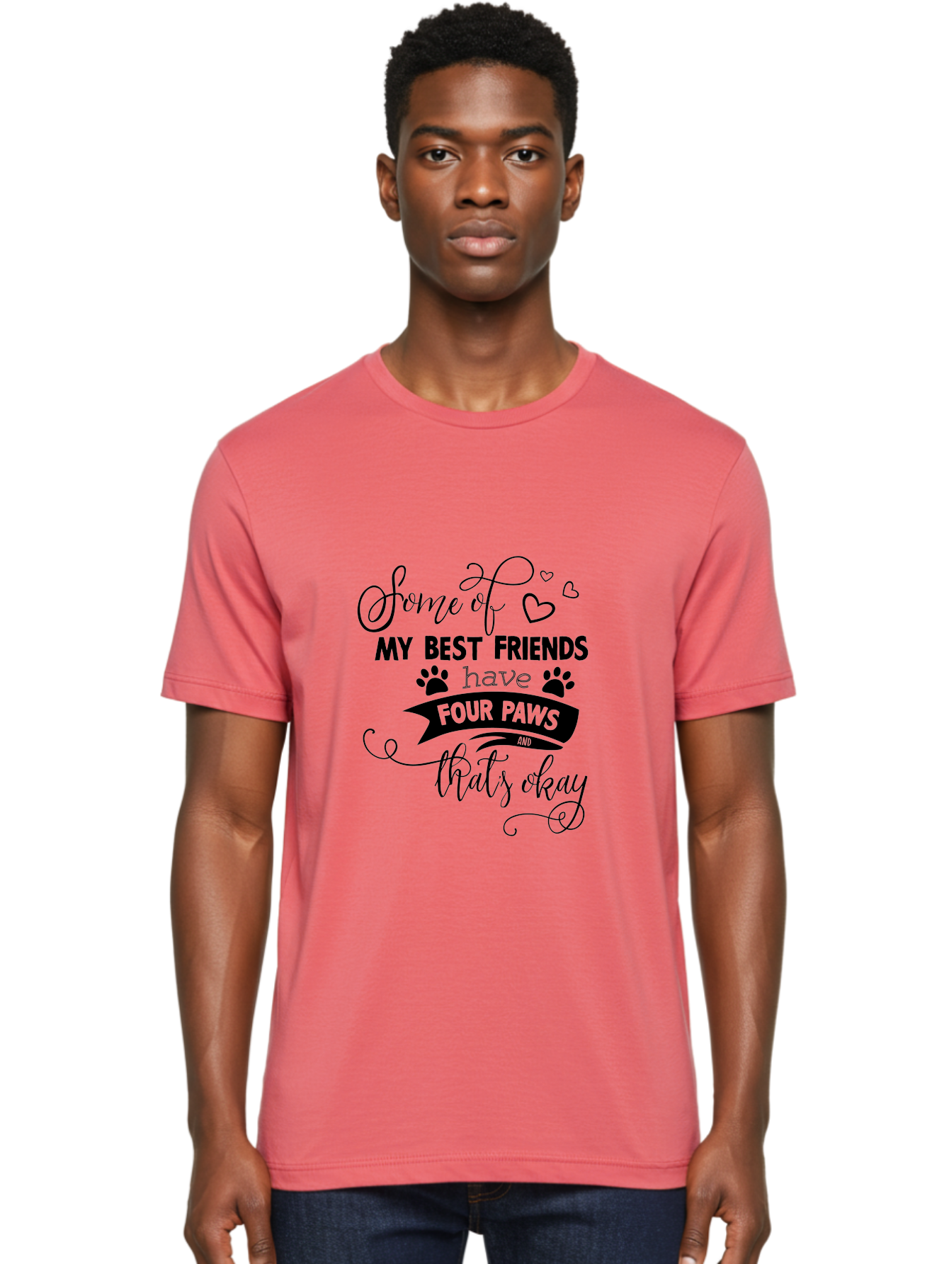 Some-Of-My-Best-Friends-Have-Four-Paws Men'S Graphic Tee, 100% Cotton, Comfortable Casual Summer Wear, Machine Washable, Dog Lover Quote, Pet Friendly, Friendship With Pets, Four Paws, Heartwarming Message, Animal Love, Positive Affirmation, Aad188