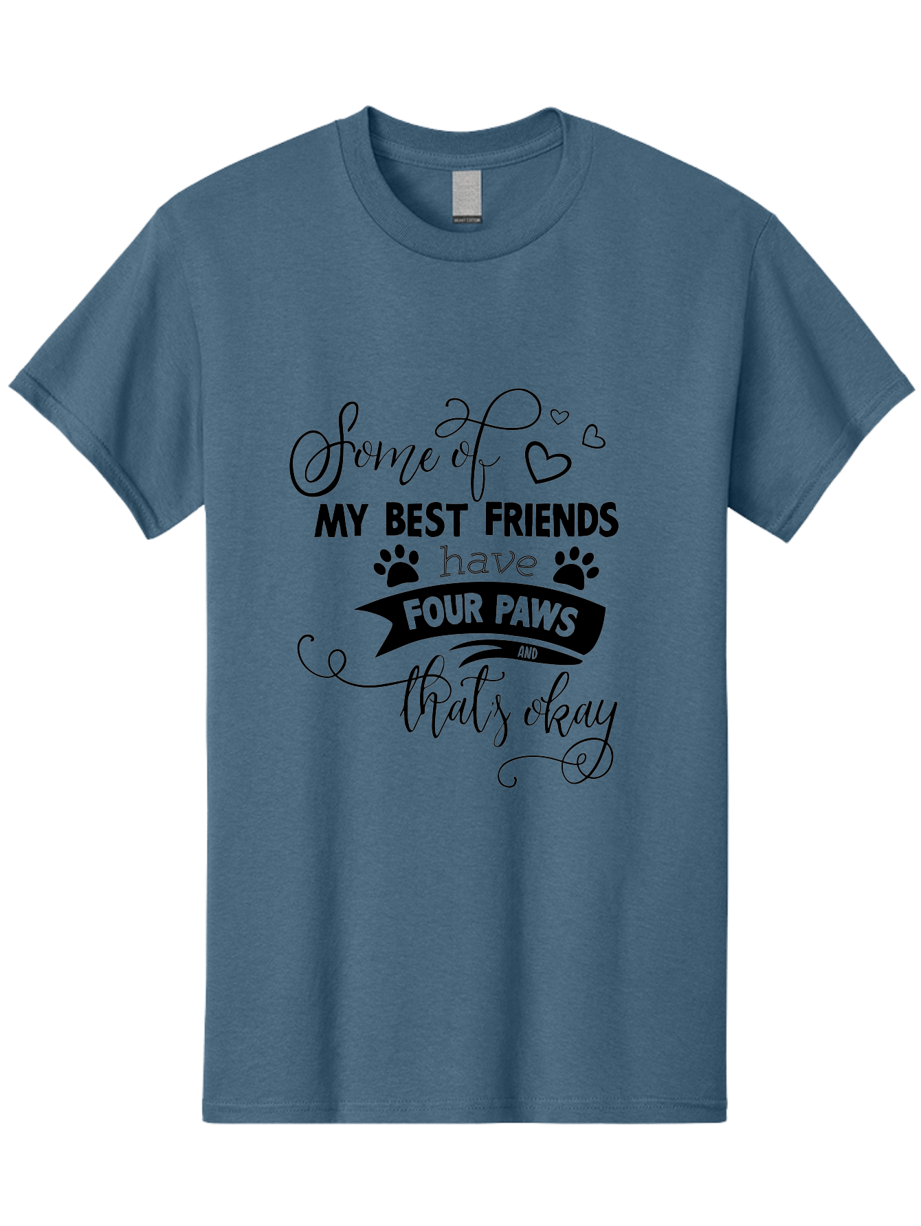 Some-Of-My-Best-Friends-Have-Four-Paws Men'S Graphic Tee, 100% Cotton, Comfortable Casual Summer Wear, Machine Washable, Dog Lover Quote, Pet Friendly, Friendship With Pets, Four Paws, Heartwarming Message, Animal Love, Positive Affirmation, Aad188