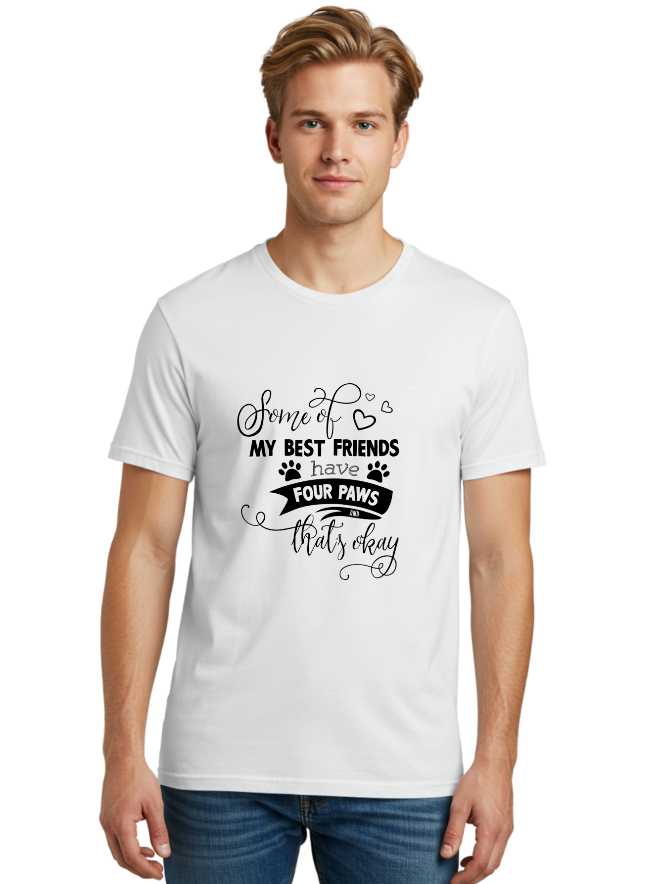 Some-Of-My-Best-Friends-Have-Four-Paws Men'S Graphic Tee, 100% Cotton, Comfortable Casual Summer Wear, Machine Washable, Dog Lover Quote, Pet Friendly, Friendship With Pets, Four Paws, Heartwarming Message, Animal Love, Positive Affirmation, Aad188