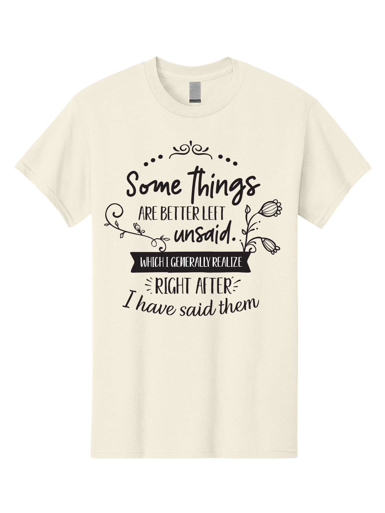 Some-Things-Are-Better-Left-Unsaid Men'S Graphic Tee, 100% Cotton, Comfortable Casual Summer Wear, Machine Washable, Funny Quote, Inspirational Saying, Witty Phrase, Thought-Provoking Words, Reflective Humor, Clever Remark, Insightful Message, Aad189