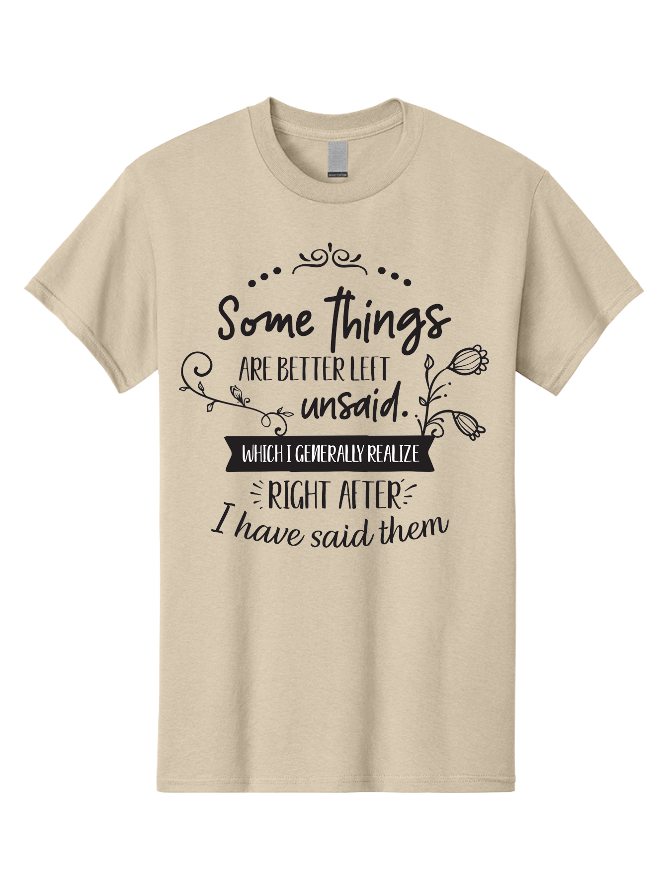 Some-Things-Are-Better-Left-Unsaid Men'S Graphic Tee, 100% Cotton, Comfortable Casual Summer Wear, Machine Washable, Funny Quote, Inspirational Saying, Witty Phrase, Thought-Provoking Words, Reflective Humor, Clever Remark, Insightful Message, Aad189