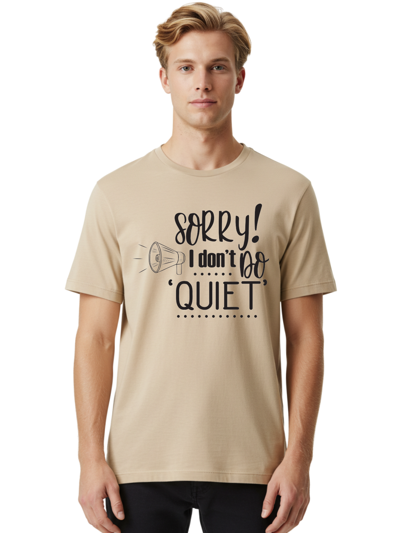 Sorry-I-Don-T-Do-Quiet Men'S Graphic Tee, 100% Cotton, Comfortable Casual Summer Wear, Machine Washable, Humorous Quote, Funny Saying, Loud Personality, Megaphone Illustration, Playful Typography, Quirky Humor, Bold Statement, Loud And Proud Aad190