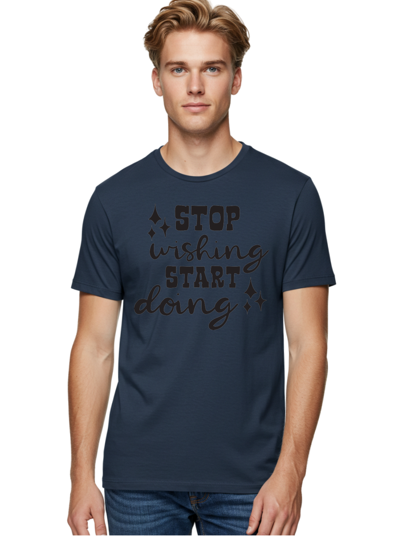 Stop-Wishing-Start-Doing Men'S Graphic Tee, 100% Cotton, Comfortable Casual Summer Wear, Machine Washable, Motivational Quote, Inspiration, Stop Wishing Start Doing, Goal Setting, Productivity Tips, Success Mindset, Positive Affirmation, Aad202