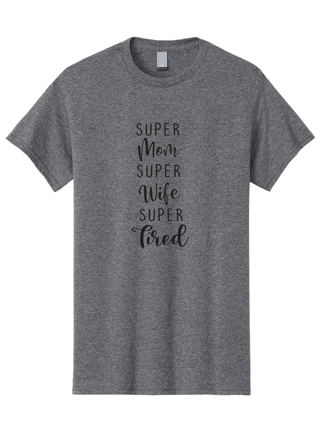 Super-Mom-Super-Wife-Super-Tired Men'S Graphic Tee, 100% Cotton, Comfortable Casual Summer Wear, Machine Washable, Super Mom, Super Wife, Super Tired, Mom Life, Motherhood, Wife Goals, Funny Quote, Relatable Humor, Mom Humor, Tired Mom Aad210