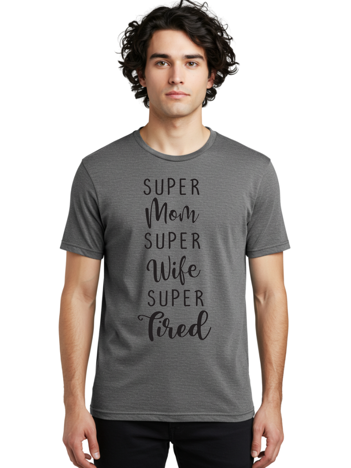 Super-Mom-Super-Wife-Super-Tired Men'S Graphic Tee, 100% Cotton, Comfortable Casual Summer Wear, Machine Washable, Super Mom, Super Wife, Super Tired, Mom Life, Motherhood, Wife Goals, Funny Quote, Relatable Humor, Mom Humor, Tired Mom Aad210