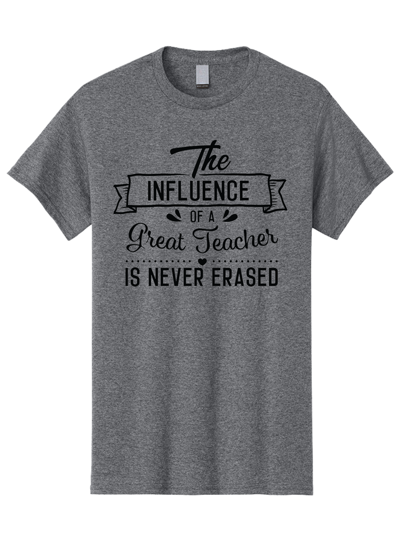 The-Influence-Of-A-Great-Teacher Men'S Graphic Tee, 100% Cotton, Comfortable Casual Summer Wear, Machine Washable, Inspirational Quote, Teacher Appreciation, Educational Motivation, Teaching Influence, Great Teacher, Motivational Phrase, Aad235