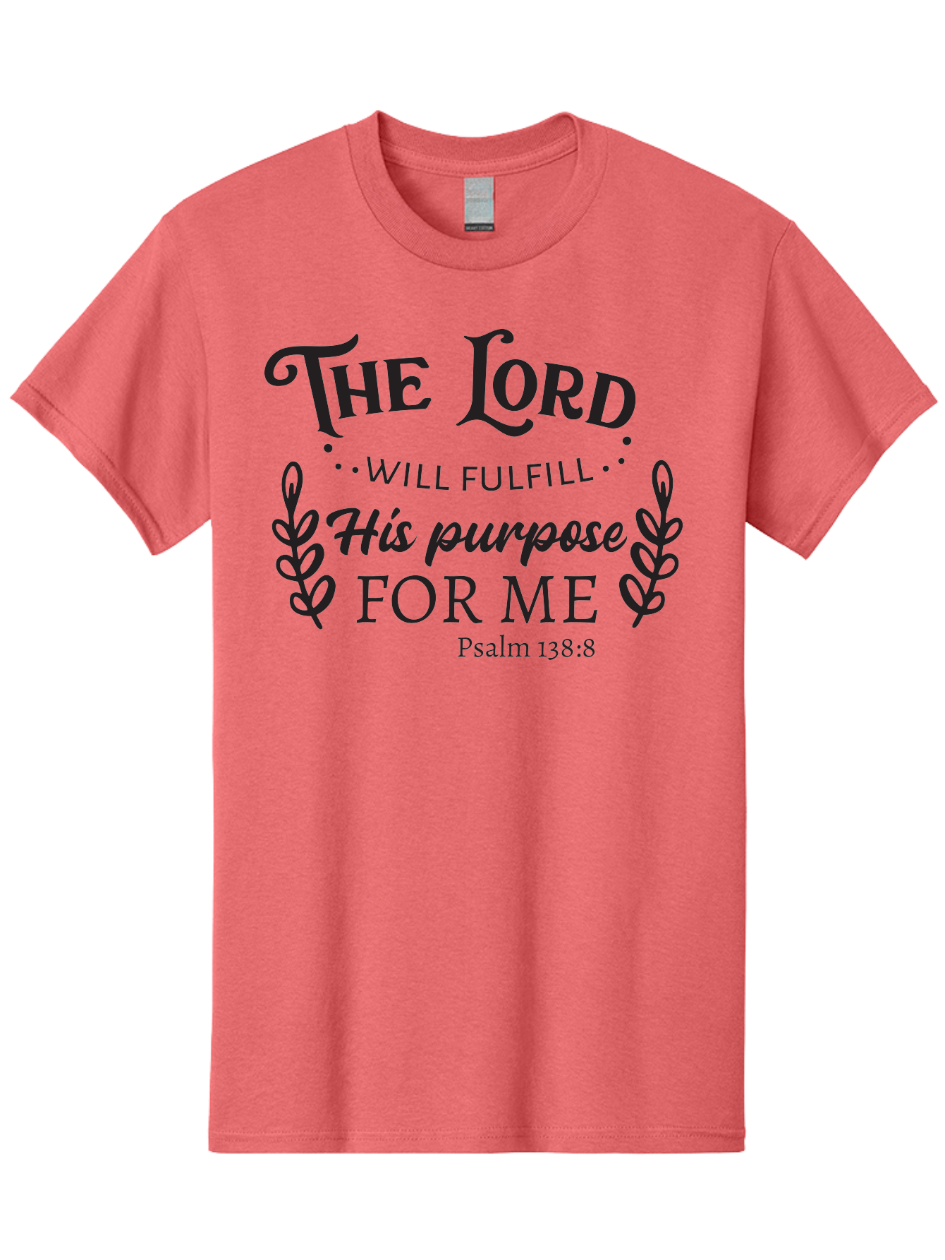 The-Lord-Will-Fulfill-His-Purpose-For-Me Men'S Graphic Tee, 100% Cotton, Comfortable Casual Summer Wear, Machine Washable, Inspirational Quote, Motivational Quote, Bible Verse, Psalm 138:8, Faith-Based Design, Religious Art, Aad236