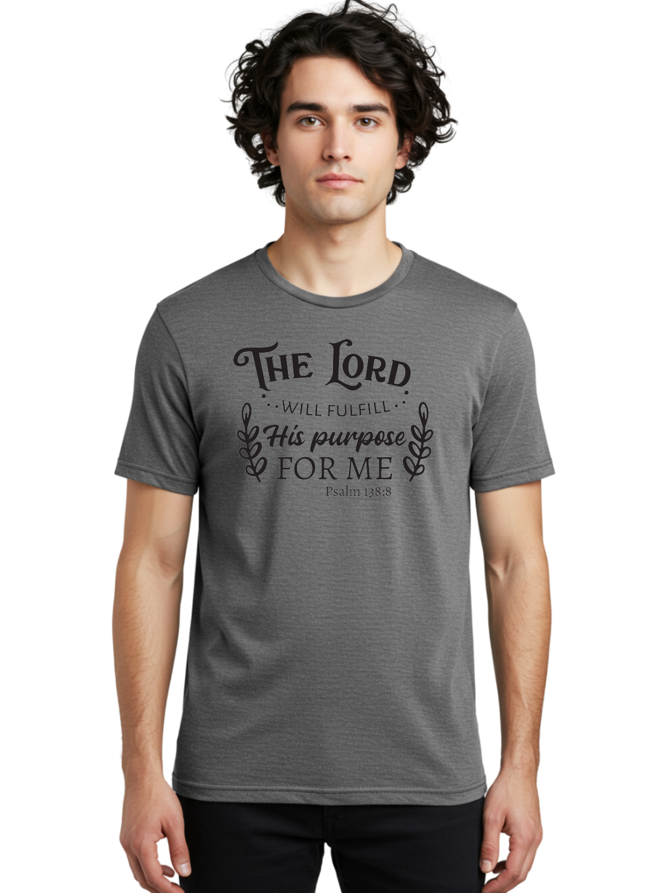 The-Lord-Will-Fulfill-His-Purpose-For-Me Men'S Graphic Tee, 100% Cotton, Comfortable Casual Summer Wear, Machine Washable, Inspirational Quote, Motivational Quote, Bible Verse, Psalm 138:8, Faith-Based Design, Religious Art, Aad236