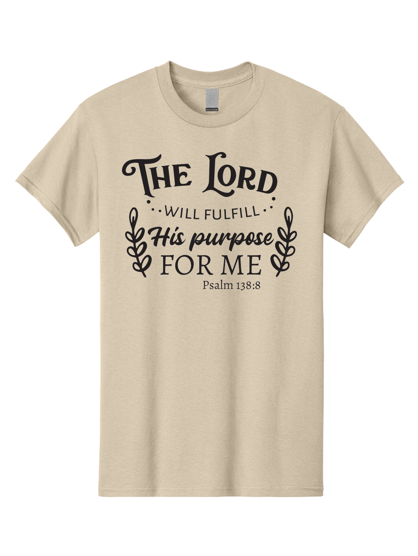 The-Lord-Will-Fulfill-His-Purpose-For-Me Men'S Graphic Tee, 100% Cotton, Comfortable Casual Summer Wear, Machine Washable, Inspirational Quote, Motivational Quote, Bible Verse, Psalm 138:8, Faith-Based Design, Religious Art, Aad236