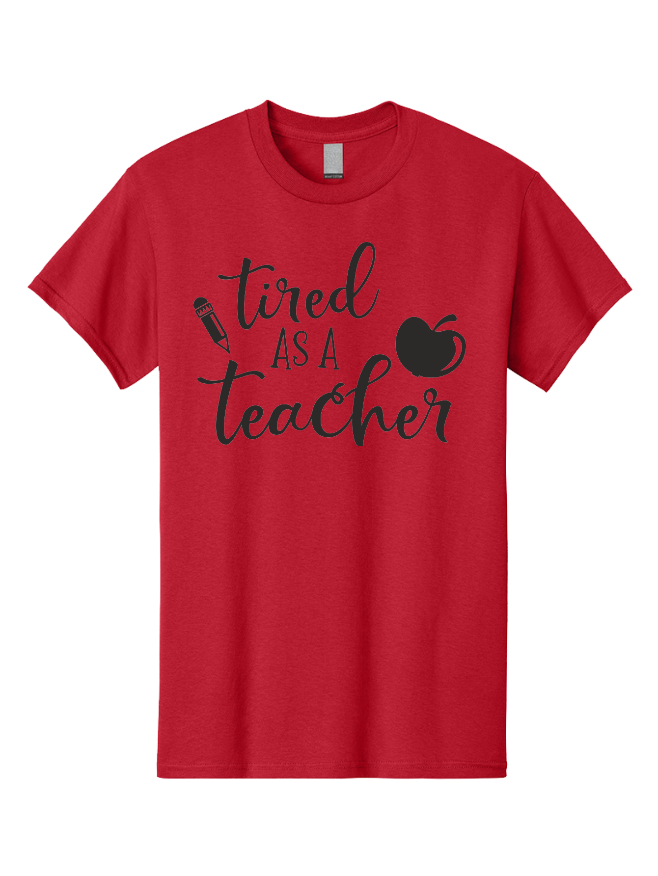 Tired-As-A-Teacher Men'S Graphic Tee, 100% Cotton, Comfortable Casual Summer Wear, Machine Washable, Tired As A Teacher, Teacher Quote, Funny Teacher Quote, Teacher Humor, Teacher Quotes, Apple, Pencil, Teacher Life Aad259