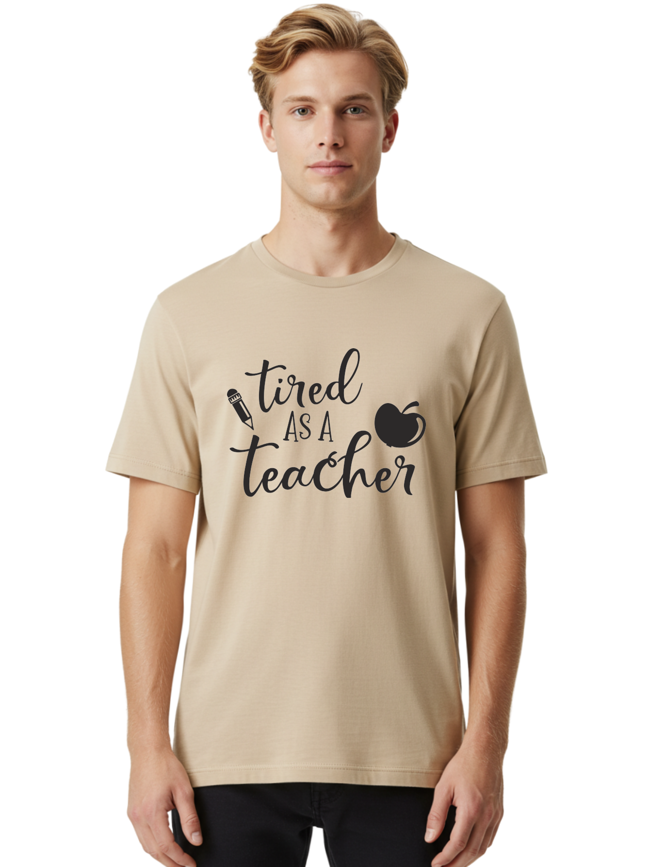 Tired-As-A-Teacher Men'S Graphic Tee, 100% Cotton, Comfortable Casual Summer Wear, Machine Washable, Tired As A Teacher, Teacher Quote, Funny Teacher Quote, Teacher Humor, Teacher Quotes, Apple, Pencil, Teacher Life Aad259