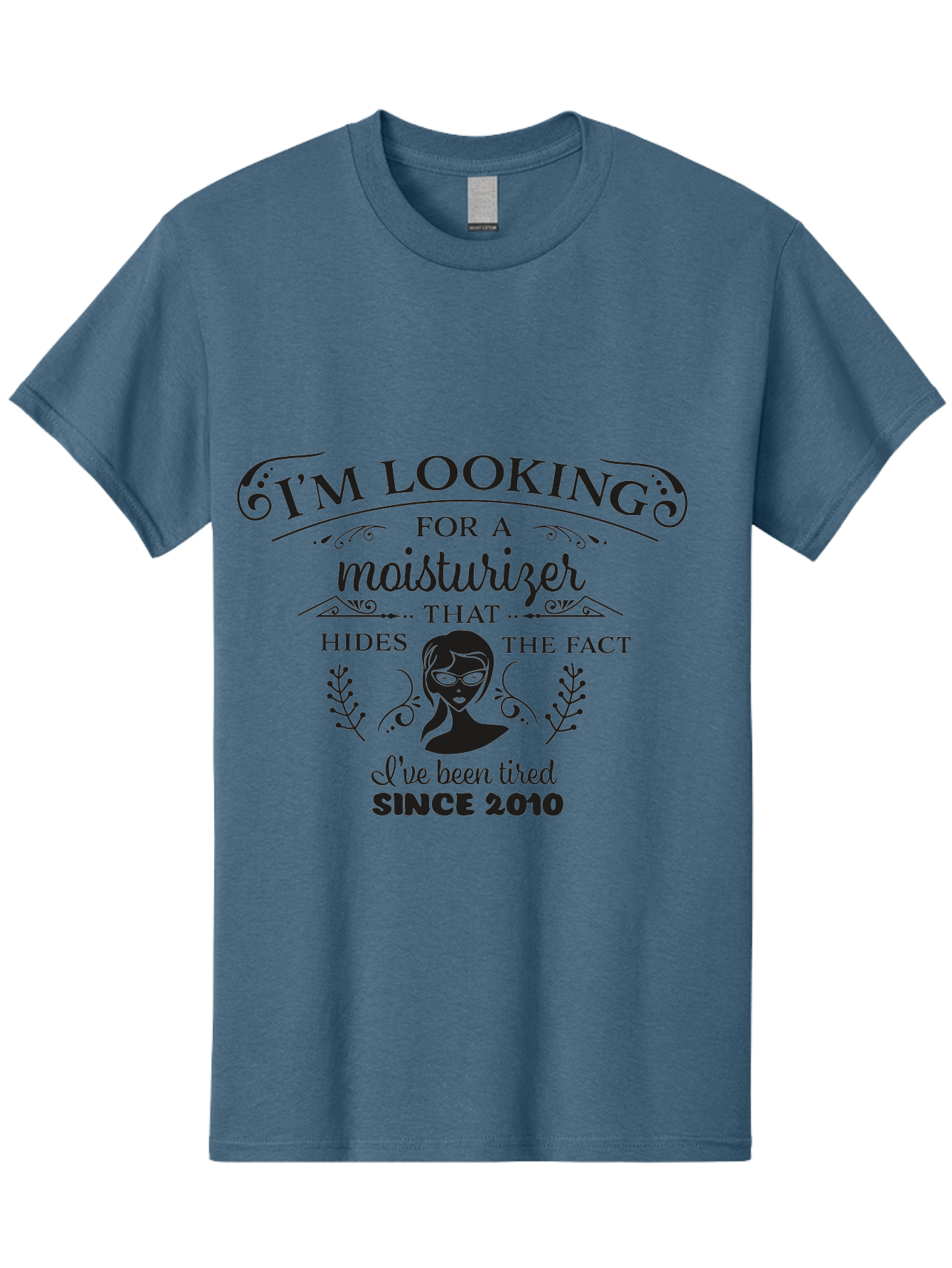 Tired-Since-2010 Men'S Graphic Tee, 100% Cotton, Comfortable Casual Summer Wear, Machine Washable, Humorous Quote, Moisturizer Humor, Tired Since 2010, Skincare Joke, Facial Care, Funny Quote, Woman Silhouette, Leaves Design, Cute Design Aad261