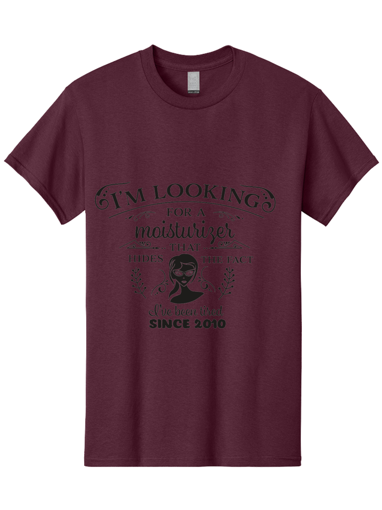 Tired-Since-2010 Men'S Graphic Tee, 100% Cotton, Comfortable Casual Summer Wear, Machine Washable, Humorous Quote, Moisturizer Humor, Tired Since 2010, Skincare Joke, Facial Care, Funny Quote, Woman Silhouette, Leaves Design, Cute Design Aad261