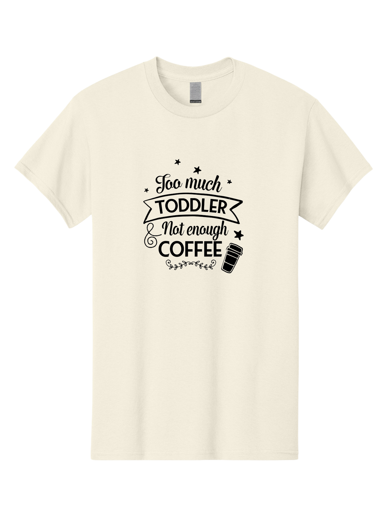 Too-Much-Toddler-Not-Enough-Coffee Men'S Graphic Tee, 100% Cotton, Comfortable Casual Summer Wear, Machine Washable, Funny Quote, Parenting Humor, Coffee Lover, Toddler Life, Mom Quote, Coffee Cup, Playful Design, Parenting Struggles, Aad267