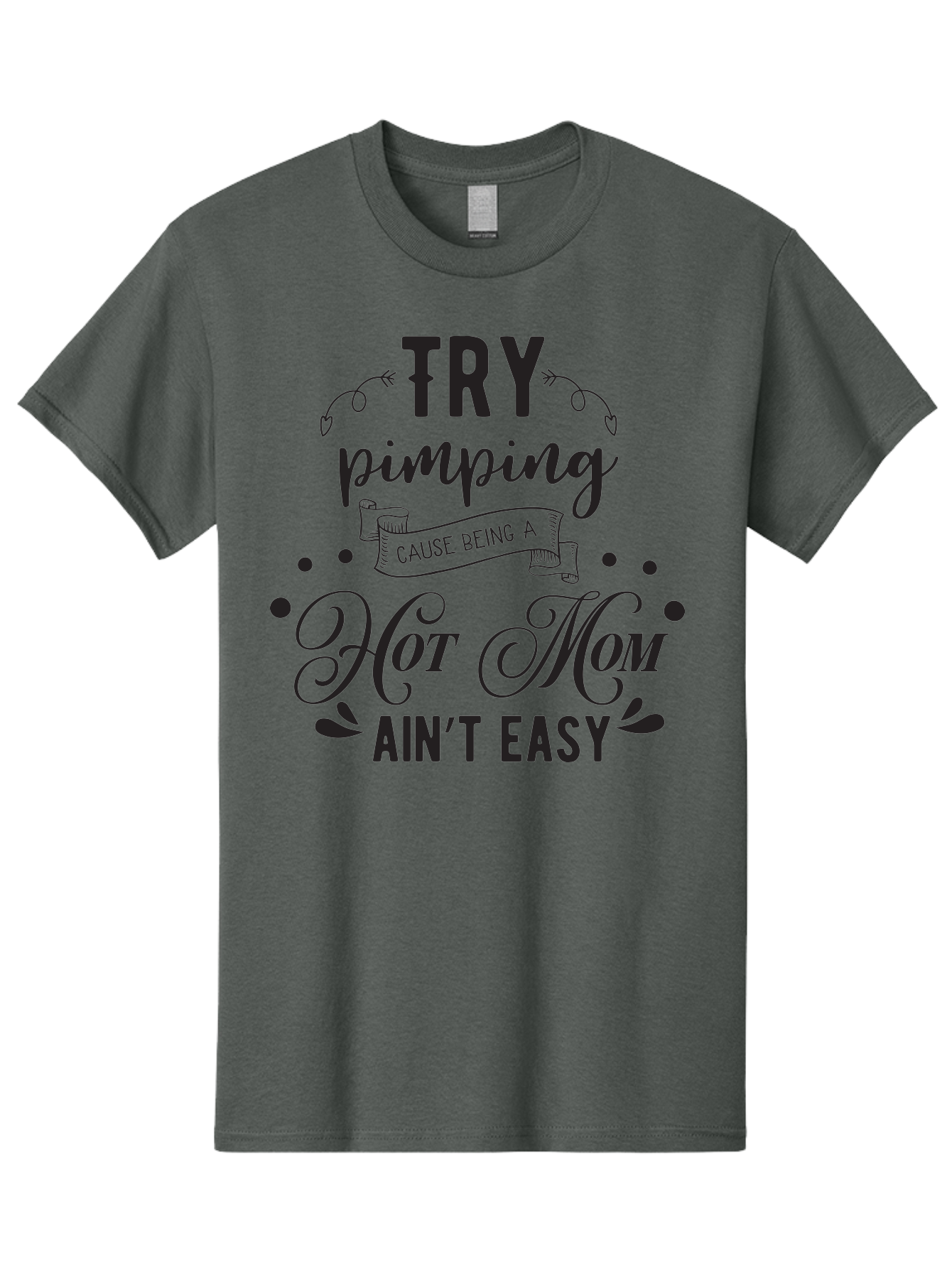 Try-Pimping-Cause-Being-A-Hot-Mom-Ain-T-Easy Men'S Graphic Tee, 100% Cotton, Comfortable Casual Summer Wear, Machine Washable, Funny Mom Quote, Sassy Motherhood, Mom Life Humor, Mother'S Day Gift, Mother'S Day Idea, Hot Mom Tee Aad273