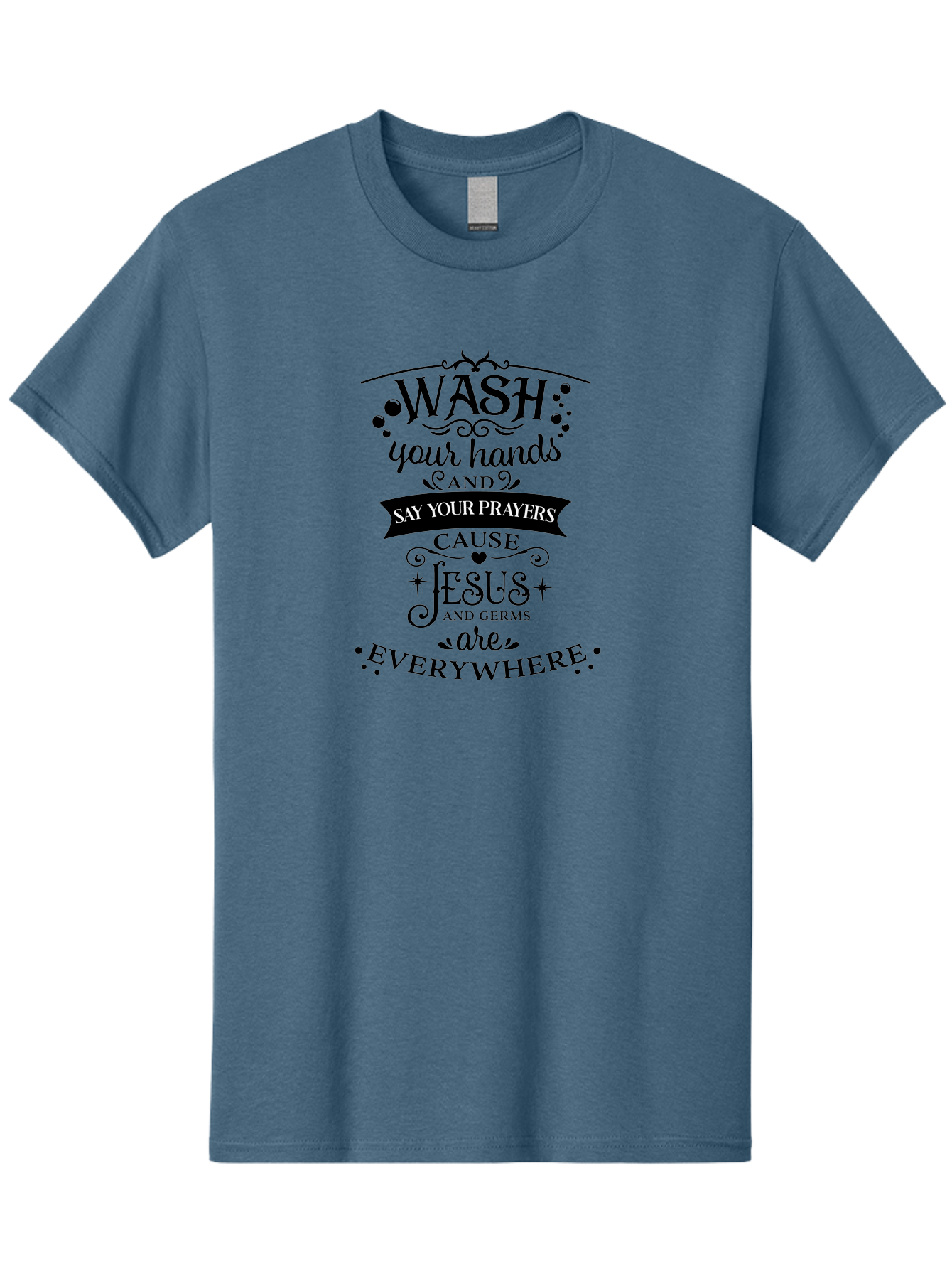 Wash-Your-Hands-And-Say-Your-Prayers Men'S Graphic Tee, 100% Cotton, Comfortable Casual Summer Wear, Machine Washable, Inspirational Quote, Motivational Message, Faith-Based Design, Hygiene Reminder, Jesus And Germs, Prayer Inspiration, Aad288