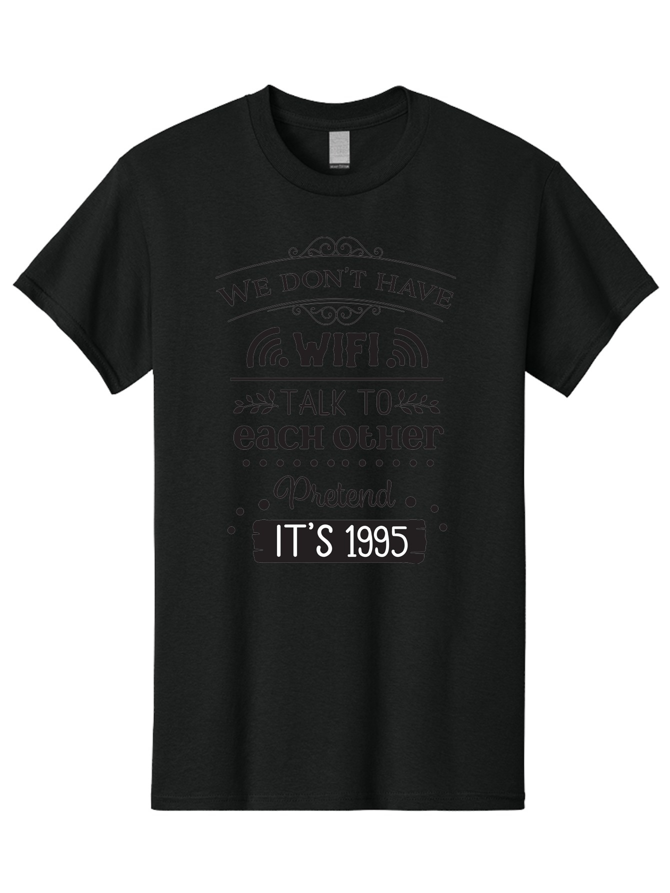 We-Don-T-Have-Wifi-Talk-To-Each-Other-Pretend-It-S-1995 Men'S Graphic Tee, 100% Cotton, Comfortable Casual Summer Wear, Machine Washable, Funny Quote, Wi-Fi Humor, Nostalgic 90S, Retro Vibe, Witty Saying, Tech-Free, Conversation Starter, Aad291