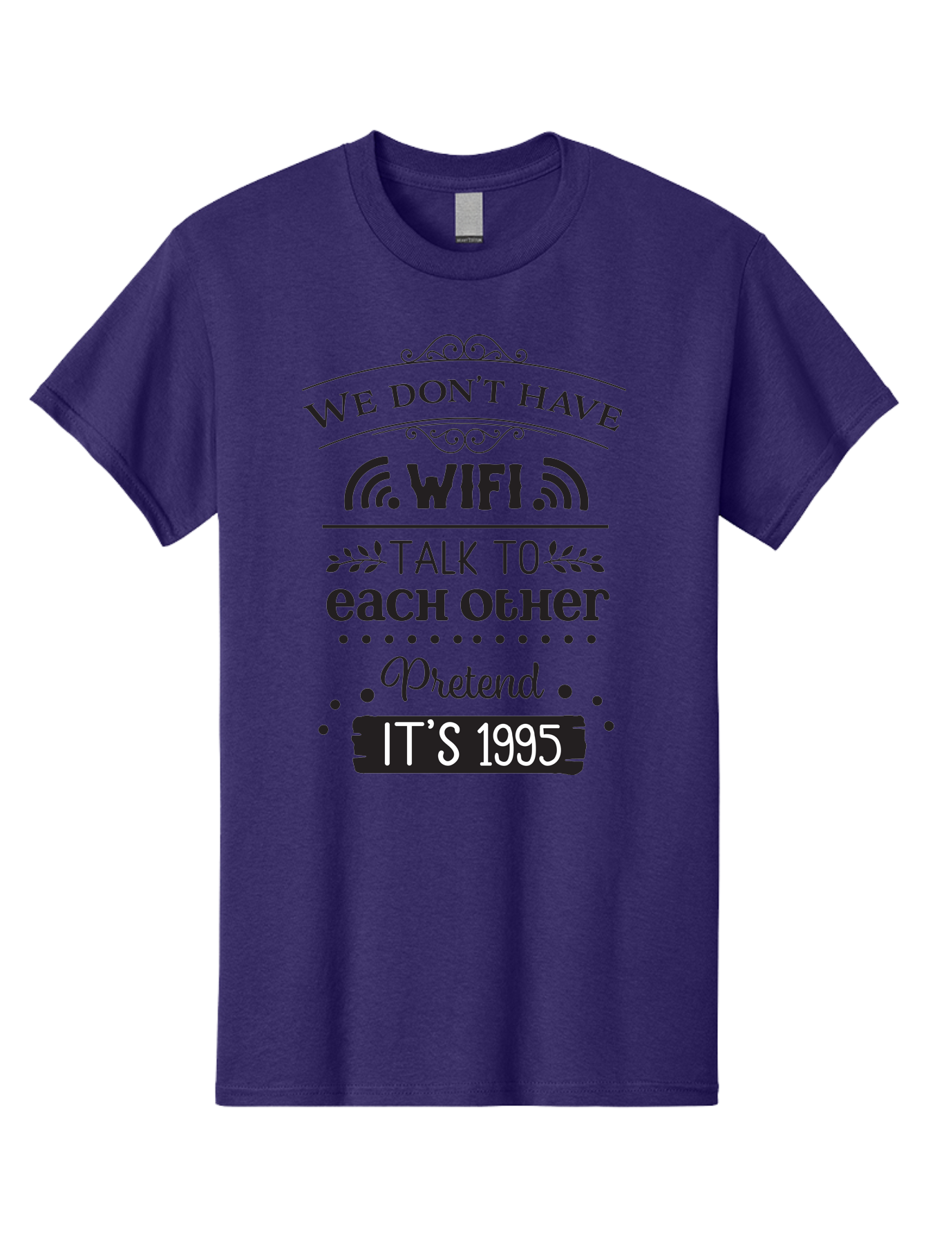We-Don-T-Have-Wifi-Talk-To-Each-Other-Pretend-It-S-1995 Men'S Graphic Tee, 100% Cotton, Comfortable Casual Summer Wear, Machine Washable, Funny Quote, Wi-Fi Humor, Nostalgic 90S, Retro Vibe, Witty Saying, Tech-Free, Conversation Starter, Aad291
