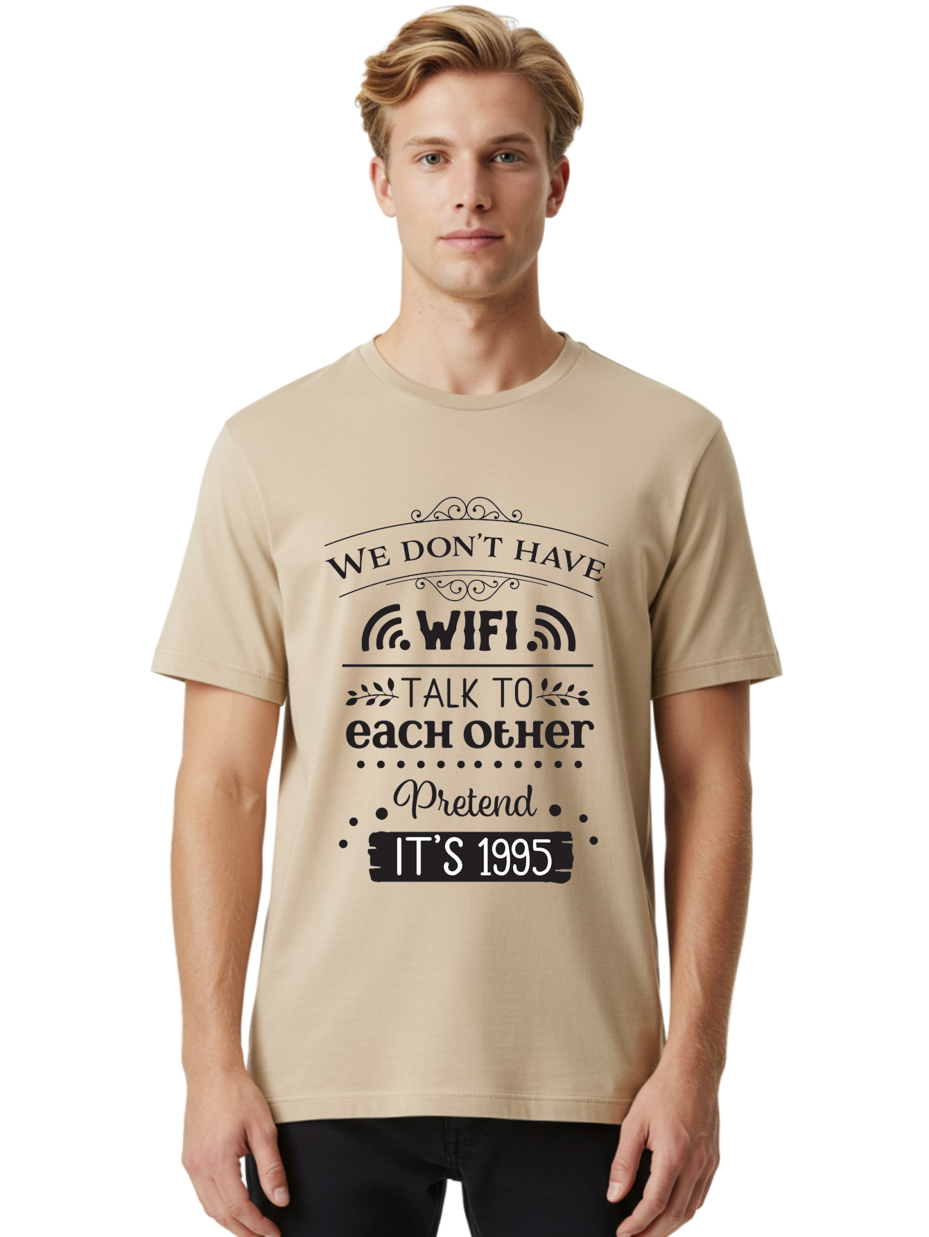 We-Don-T-Have-Wifi-Talk-To-Each-Other-Pretend-It-S-1995 Men'S Graphic Tee, 100% Cotton, Comfortable Casual Summer Wear, Machine Washable, Funny Quote, Wi-Fi Humor, Nostalgic 90S, Retro Vibe, Witty Saying, Tech-Free, Conversation Starter, Aad291