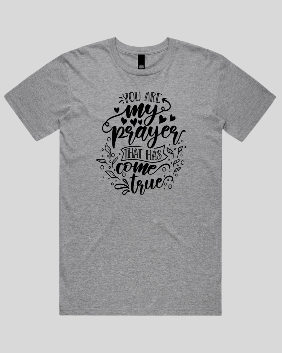 You Are My Prayer That Has Come True Men's T-Shirt