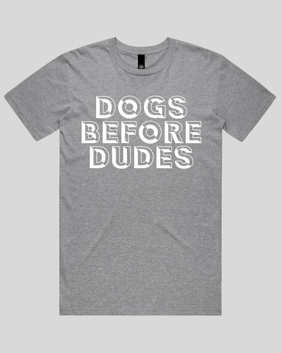dogs before dudes Men's T-Shirt
