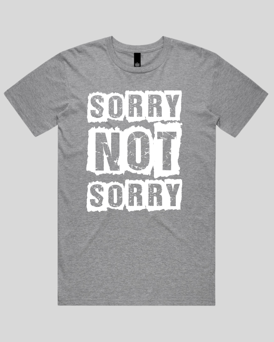 Sorry not Sorry Men's T-Shirt