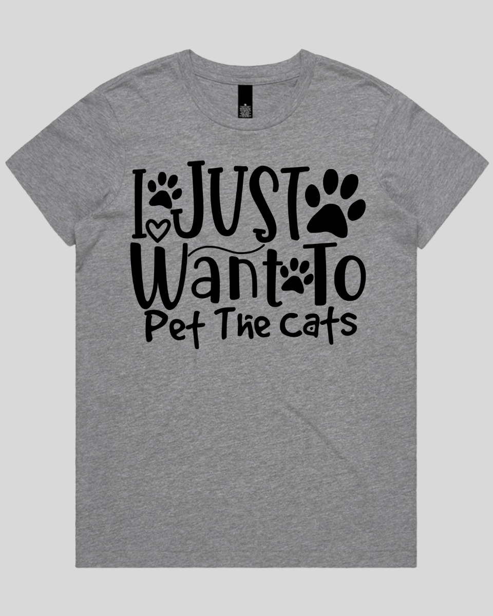 I Just Want To Pet The Cats Women's T-Shirt