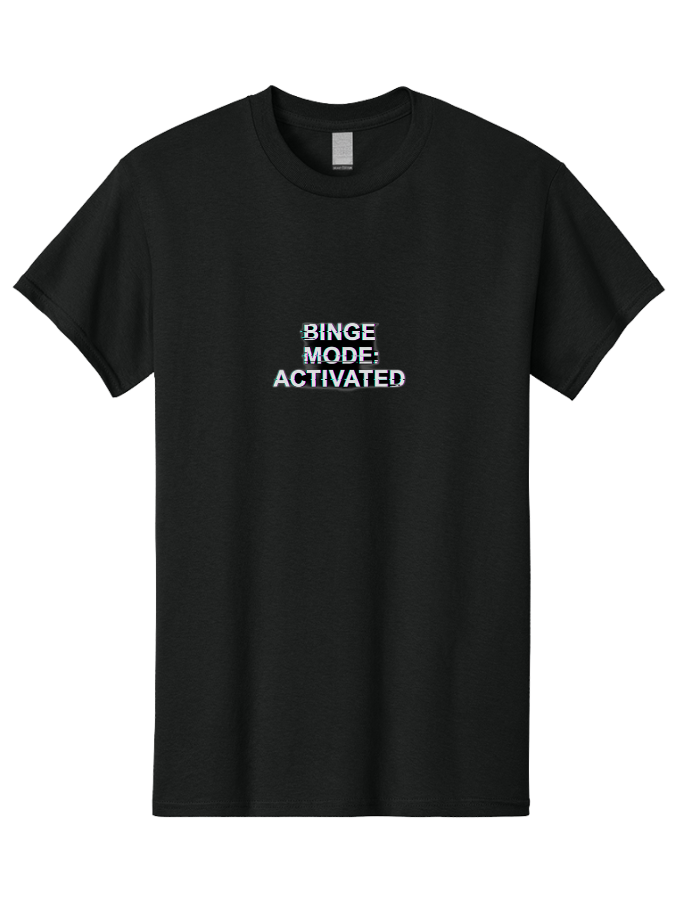 Binge-Mode-Activated-1 Men'S Graphic Tee, 100% Cotton, Comfortable Casual Summer Wear, Machine Washable, Binge Mode, Binge Watching, Activated, Glitch Text, Distorted Font, Grey Text, Pop Culture, Entertainment, Tv Show, Meme Culture, Bab679