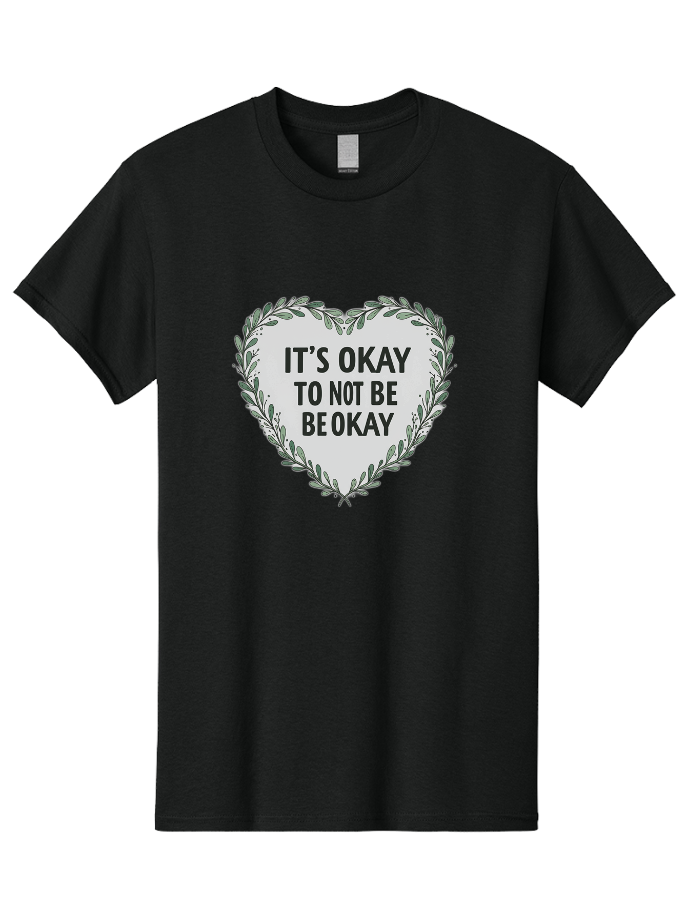 It-S-Okay-To-Not-Be-Okay-2 Men'S Graphic Tee, 100% Cotton, Comfortable Casual Summer Wear, Machine Washable, Mental Health Awareness, Inspirational Quotes, Heart Shape, Floral Wreath, Motivational Messages, Self Care, Emotional Support, Bae051