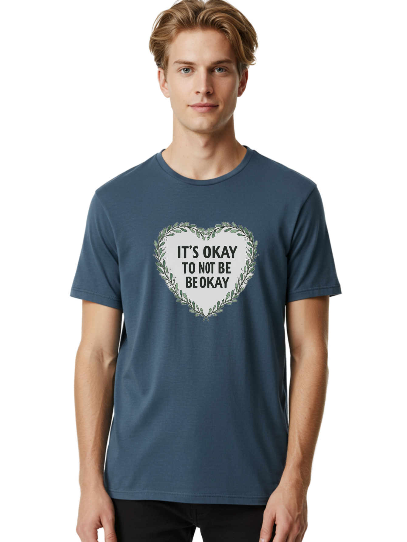 It-S-Okay-To-Not-Be-Okay-2 Men'S Graphic Tee, 100% Cotton, Comfortable Casual Summer Wear, Machine Washable, Mental Health Awareness, Inspirational Quotes, Heart Shape, Floral Wreath, Motivational Messages, Self Care, Emotional Support, Bae051