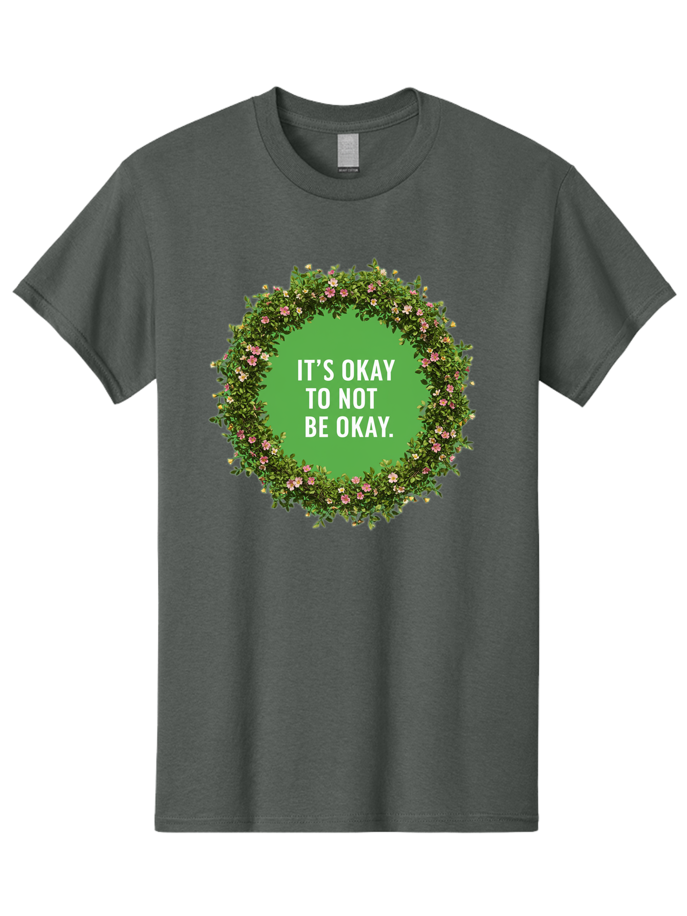 It-S-Okay-To-Not-Be-Okay-4 Men'S Graphic Tee, 100% Cotton, Comfortable Casual Summer Wear, Machine Washable, Mental Health Awareness, Positive Affirmation, Self Care, Emotional Support, Floral Wreath, Motivational Quote, Wellness, Self Love, Bae053