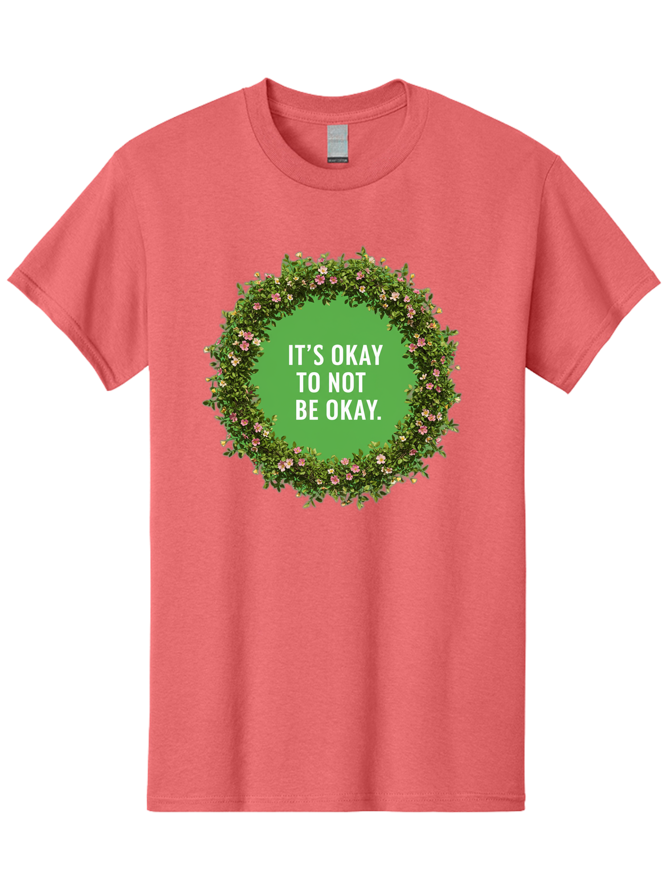 It-S-Okay-To-Not-Be-Okay-4 Men'S Graphic Tee, 100% Cotton, Comfortable Casual Summer Wear, Machine Washable, Mental Health Awareness, Positive Affirmation, Self Care, Emotional Support, Floral Wreath, Motivational Quote, Wellness, Self Love, Bae053
