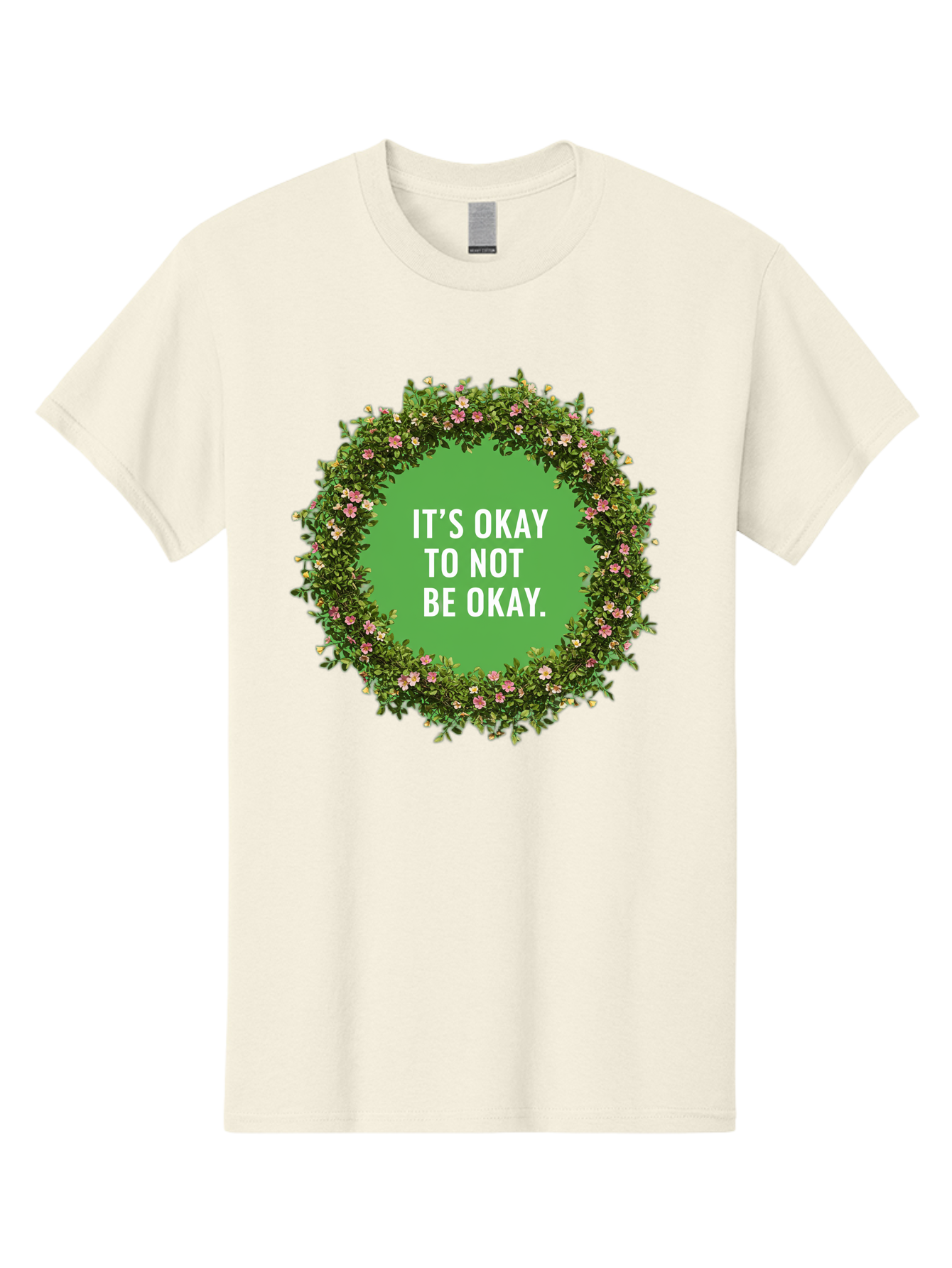 It-S-Okay-To-Not-Be-Okay-4 Men'S Graphic Tee, 100% Cotton, Comfortable Casual Summer Wear, Machine Washable, Mental Health Awareness, Positive Affirmation, Self Care, Emotional Support, Floral Wreath, Motivational Quote, Wellness, Self Love, Bae053
