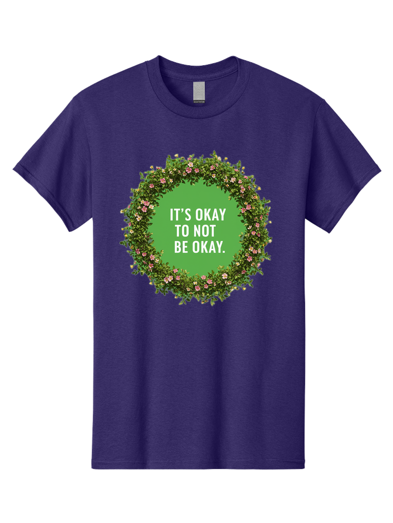 It-S-Okay-To-Not-Be-Okay-4 Men'S Graphic Tee, 100% Cotton, Comfortable Casual Summer Wear, Machine Washable, Mental Health Awareness, Positive Affirmation, Self Care, Emotional Support, Floral Wreath, Motivational Quote, Wellness, Self Love, Bae053
