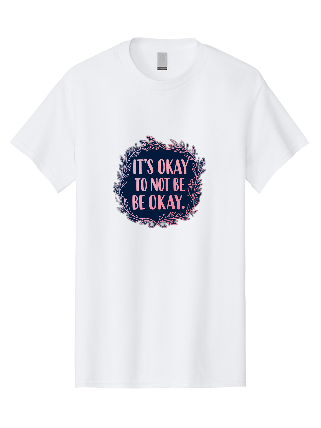 It-S-Okay-To-Not-Be-Okay Men'S Graphic Tee, 100% Cotton, Comfortable Casual Summer Wear, Machine Washable, Mental Health Awareness, Motivational Quote, Self Care, Positive Affirmation, Emotional Wellness, Inspirational Message, Pink Font, Bae055