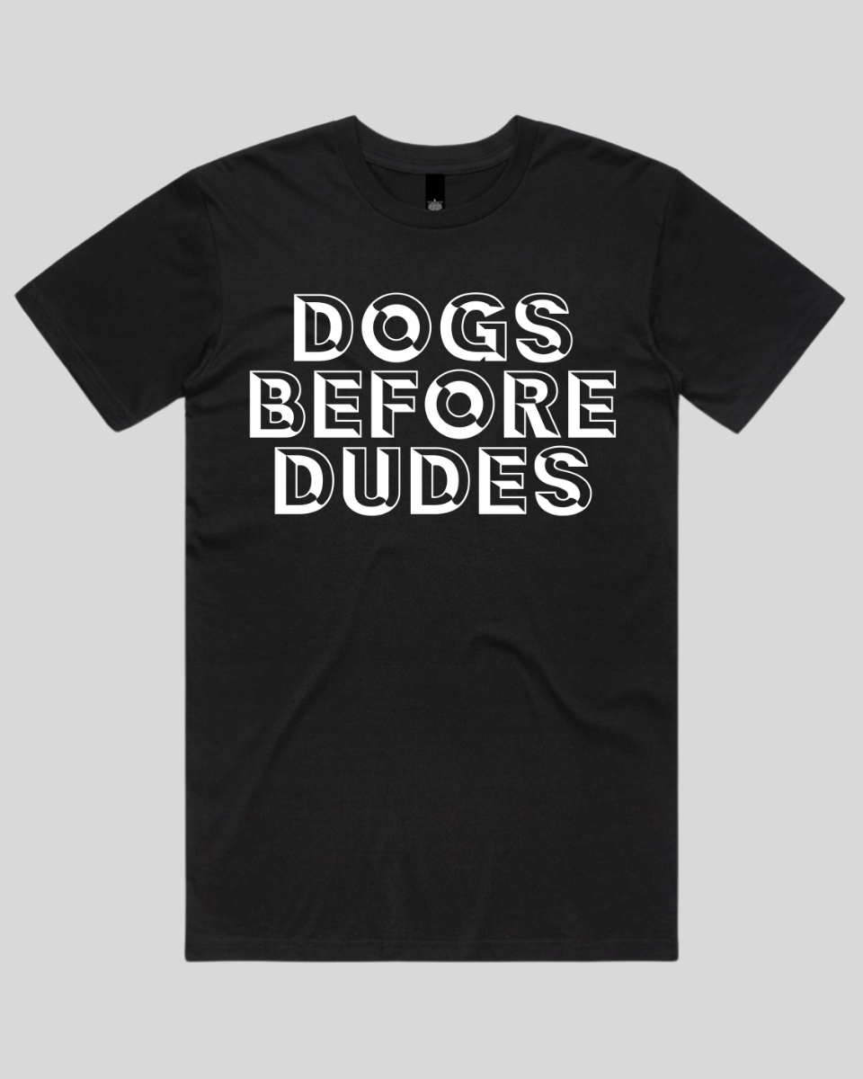 dogs before dudes Men's T-Shirt