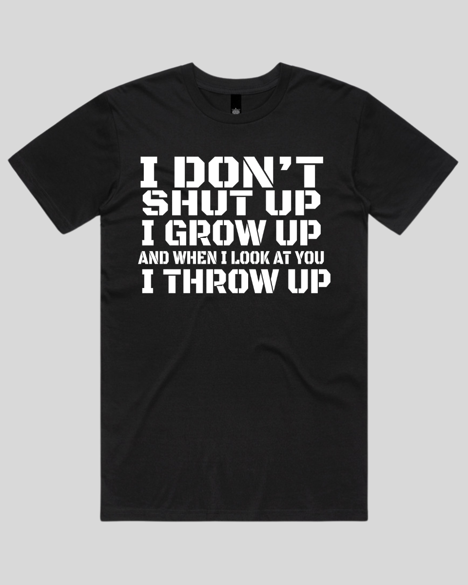 i don't shut up Men's T-Shirt