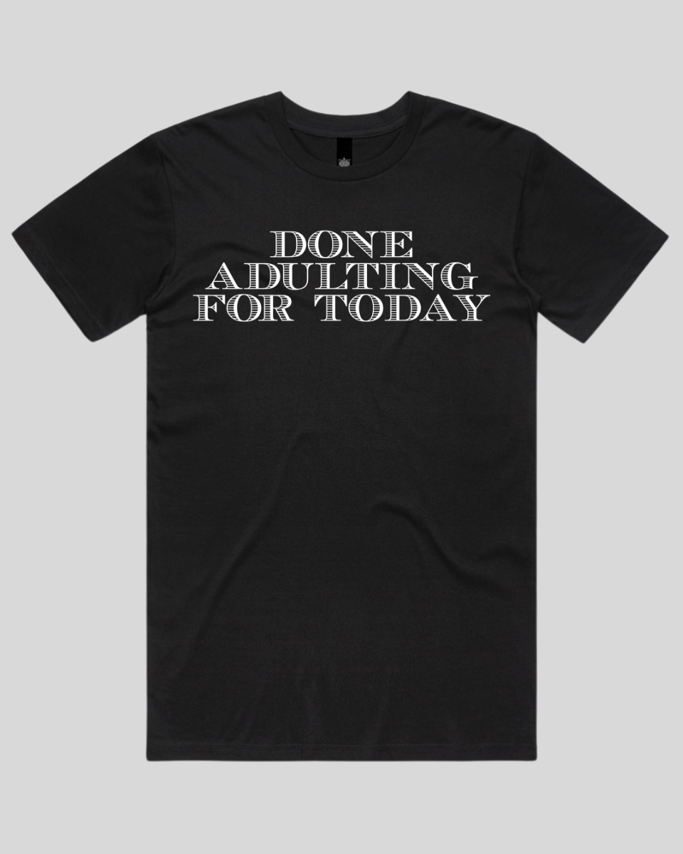 done adulting Men's T-Shirt