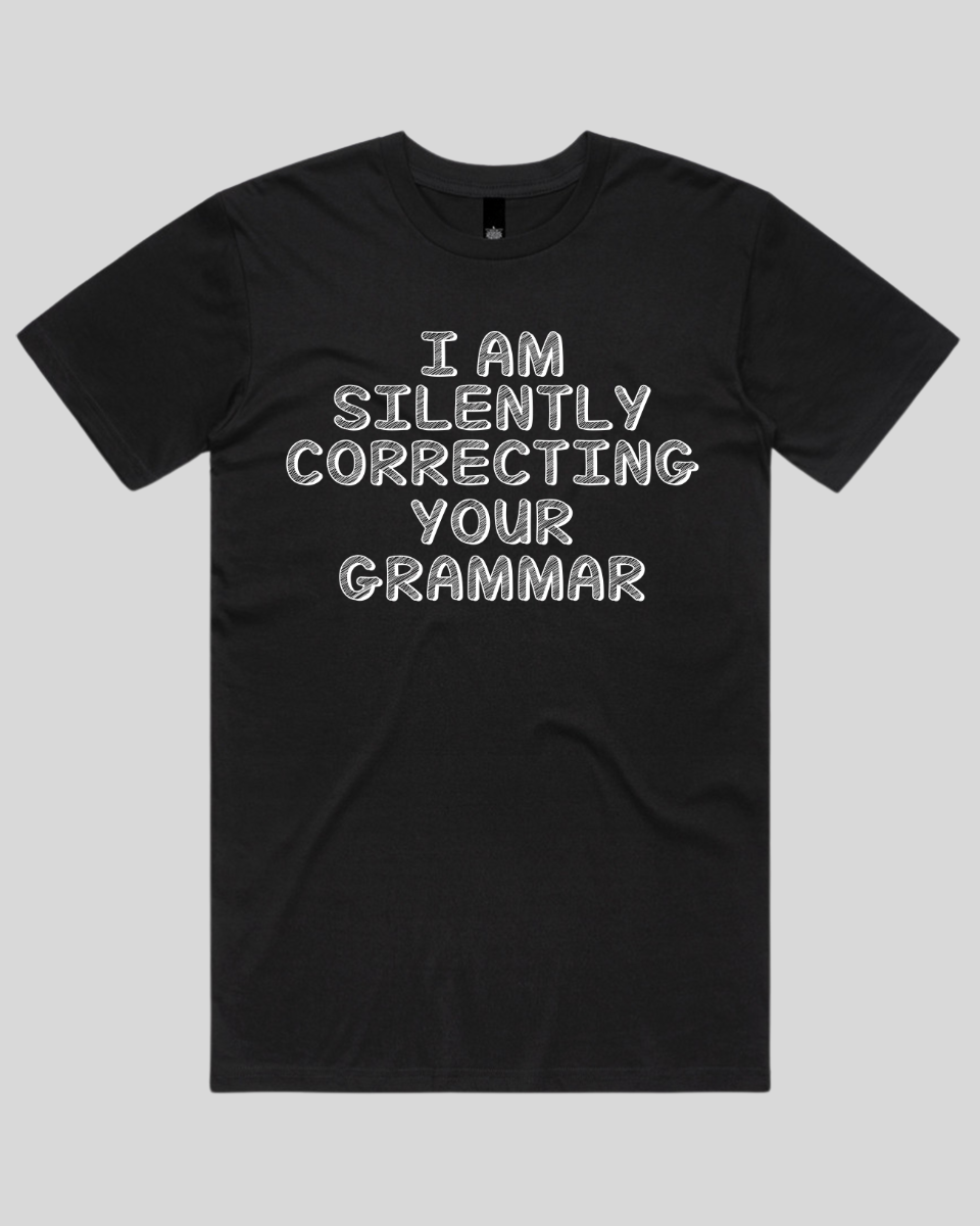 i silently correcting you grammar Men's T-Shirt