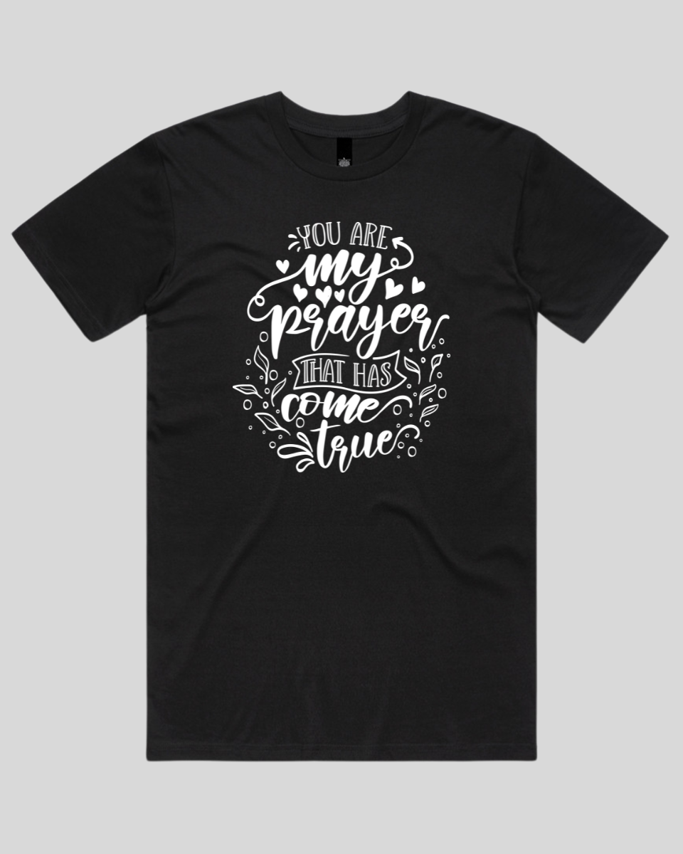 You Are My Prayer That Has Come True Men's T-Shirt