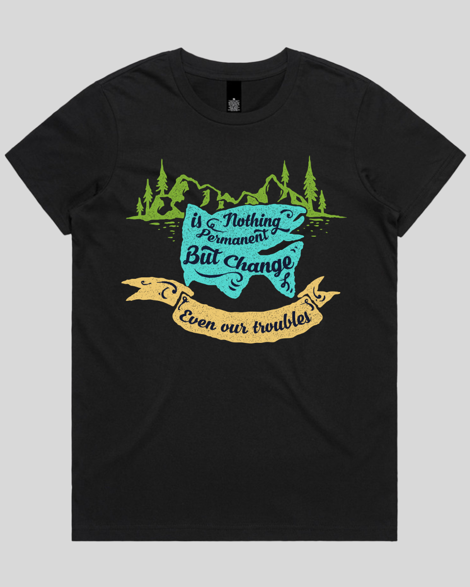 Nothing Is Permanent Women's T-Shirt