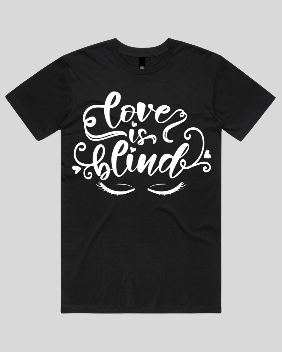 Love Is Blind Women's T-Shirt
