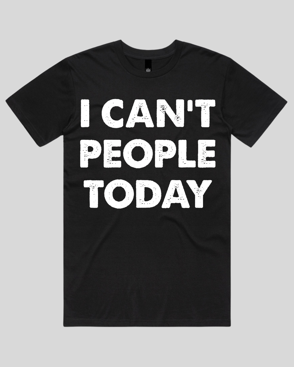 i can't people today Women's T-Shirt