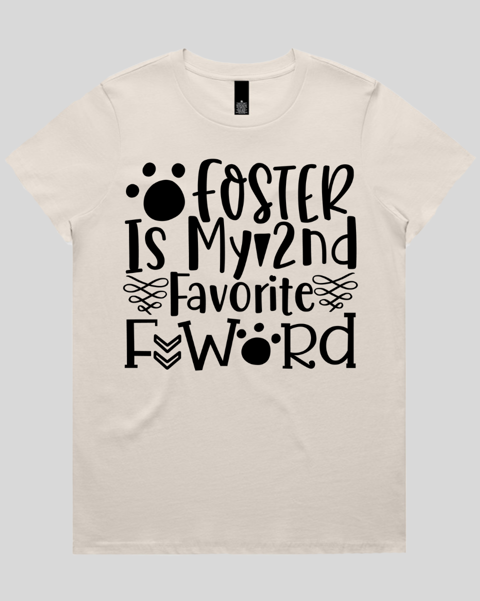Foster Is My 2nd Favorite F Word Women's T-Shirt