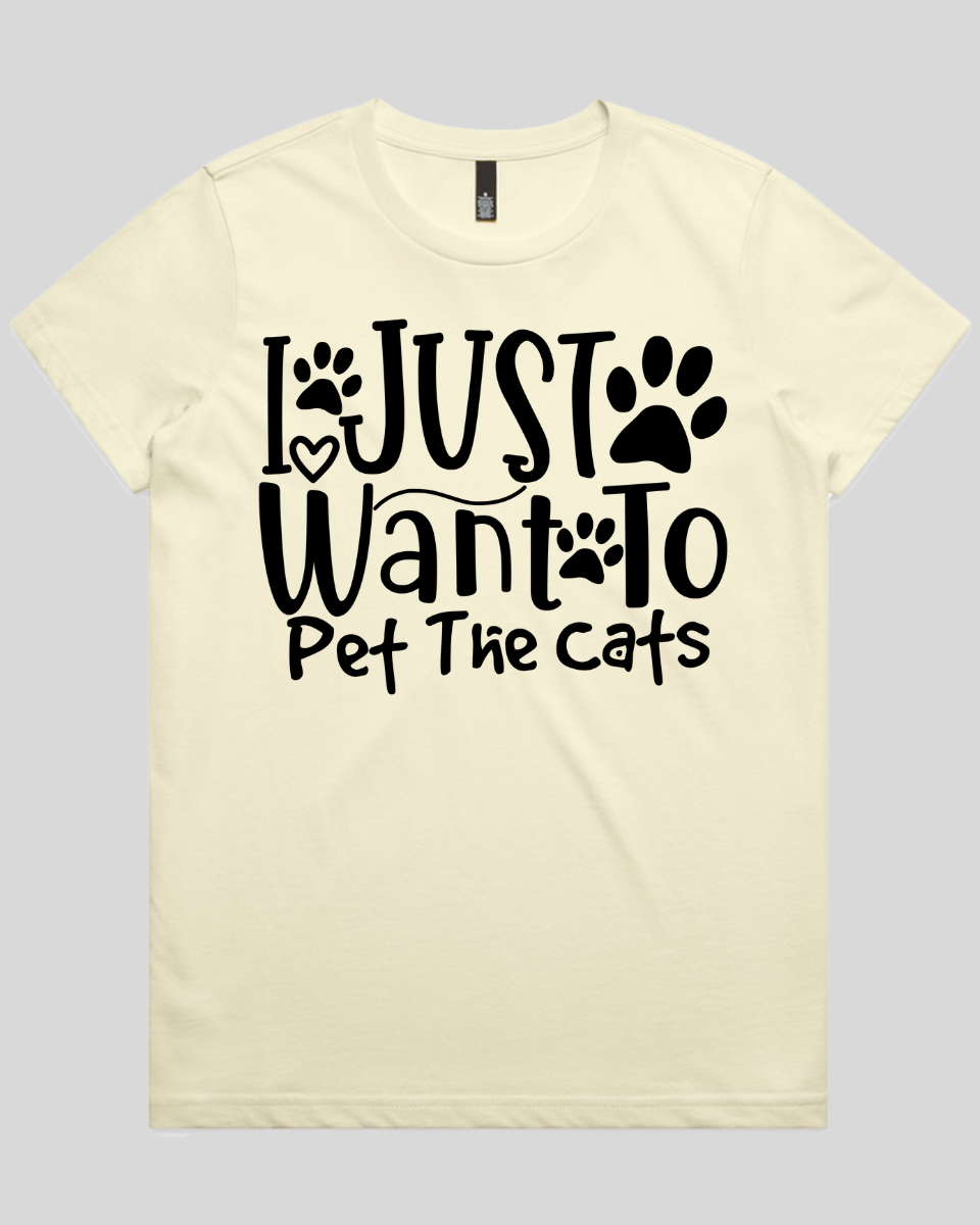 I Just Want To Pet The Cats Women's T-Shirt