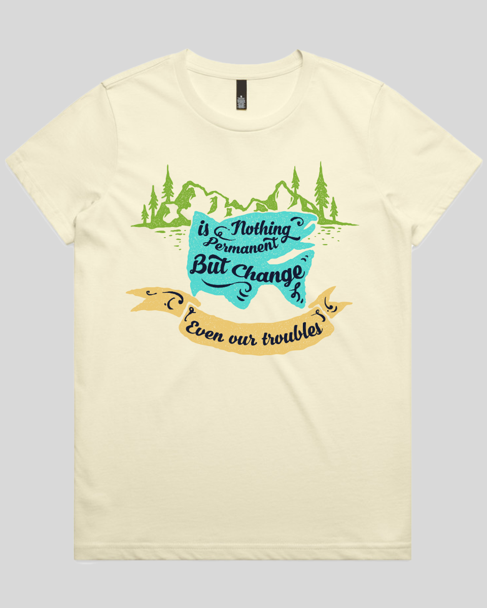 Nothing Is Permanent Women's T-Shirt